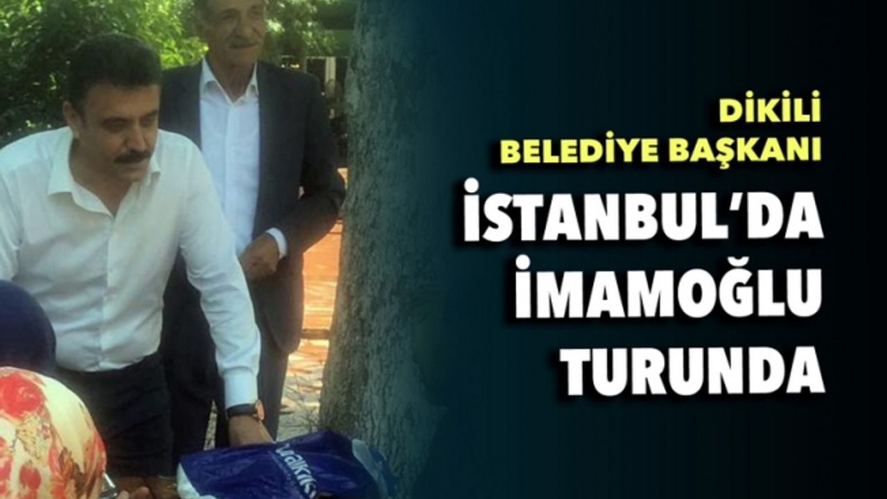 Kırgöz, İstanbul'da İmamoğlu'nun adaylık çalışmasına destek verdi