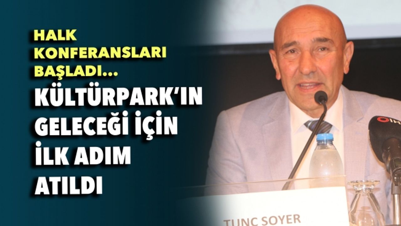 Tunç Soyer, İzmir'in geleceği için halk konferanslarını başlattı