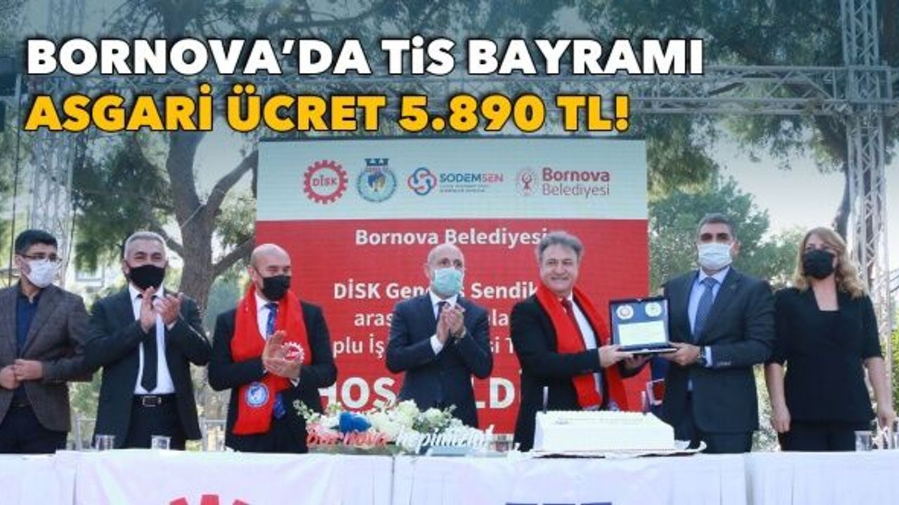Bornova'da TİS bayramı! Asgari ücret: 5.890 TL