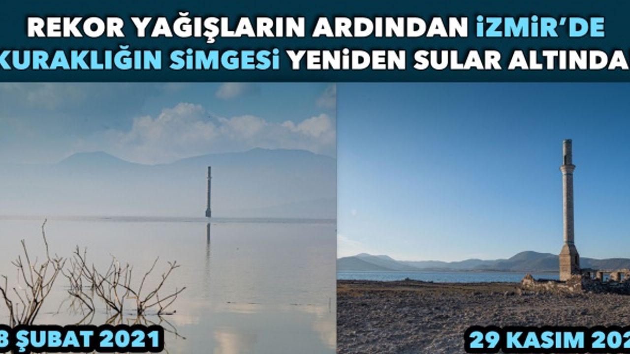 Rekor yağışın ardından kuraklığın simgesi yeniden sular altında!