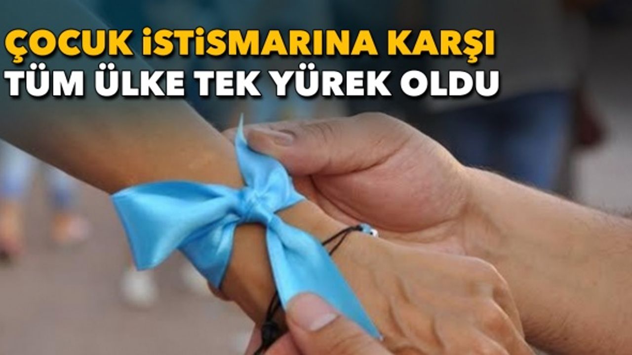 Çocuk istismarına karşı tüm ülke tek yürek oldu!
