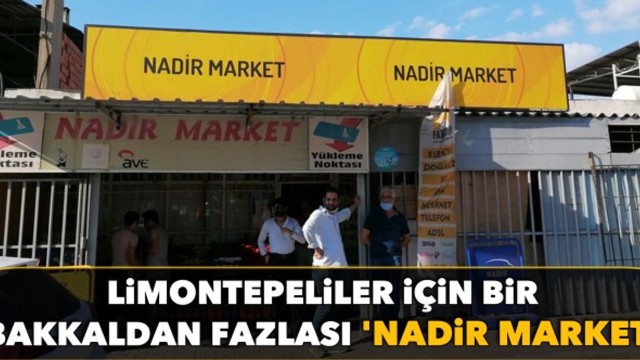 Limontepeliler için bir bakkaldan fazlası 'Nadir Market'