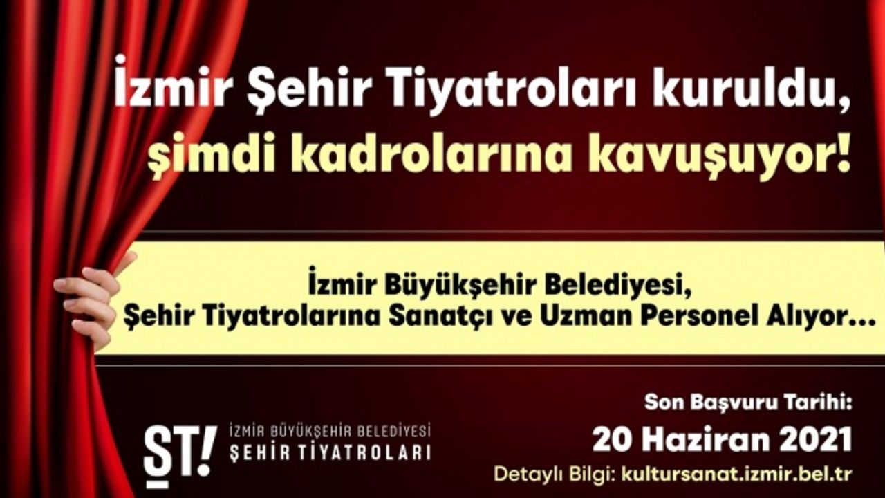 İzmir Büyükşehir Belediyesi Şehir Tiyatroları personel alıyor
