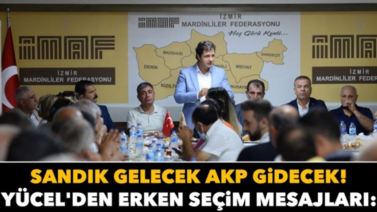 Deniz Yücel'den erken seçim mesajları: Sandık gelecek AKP gidecek!