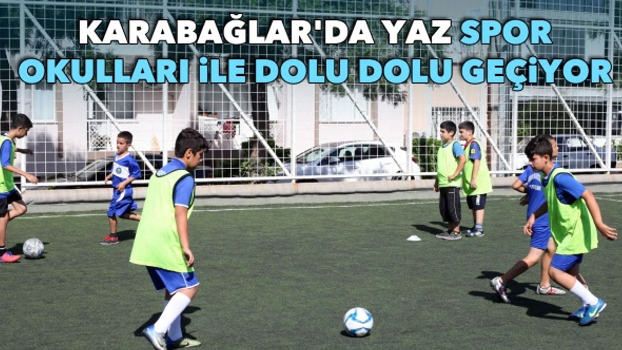 Karabağlar'da yaz, spor okulları ile dolu dolu geçiyor