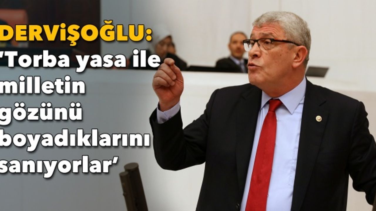 Dervişoğlu: İktidar partileri kanun yapma tekniklerini gözden geçirsin 