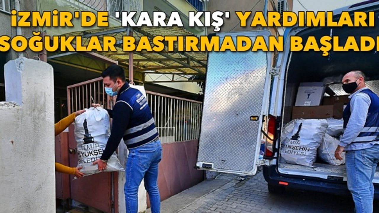 İzmir'de 'kara kış' yardımları soğuklar bastırmadan başladı