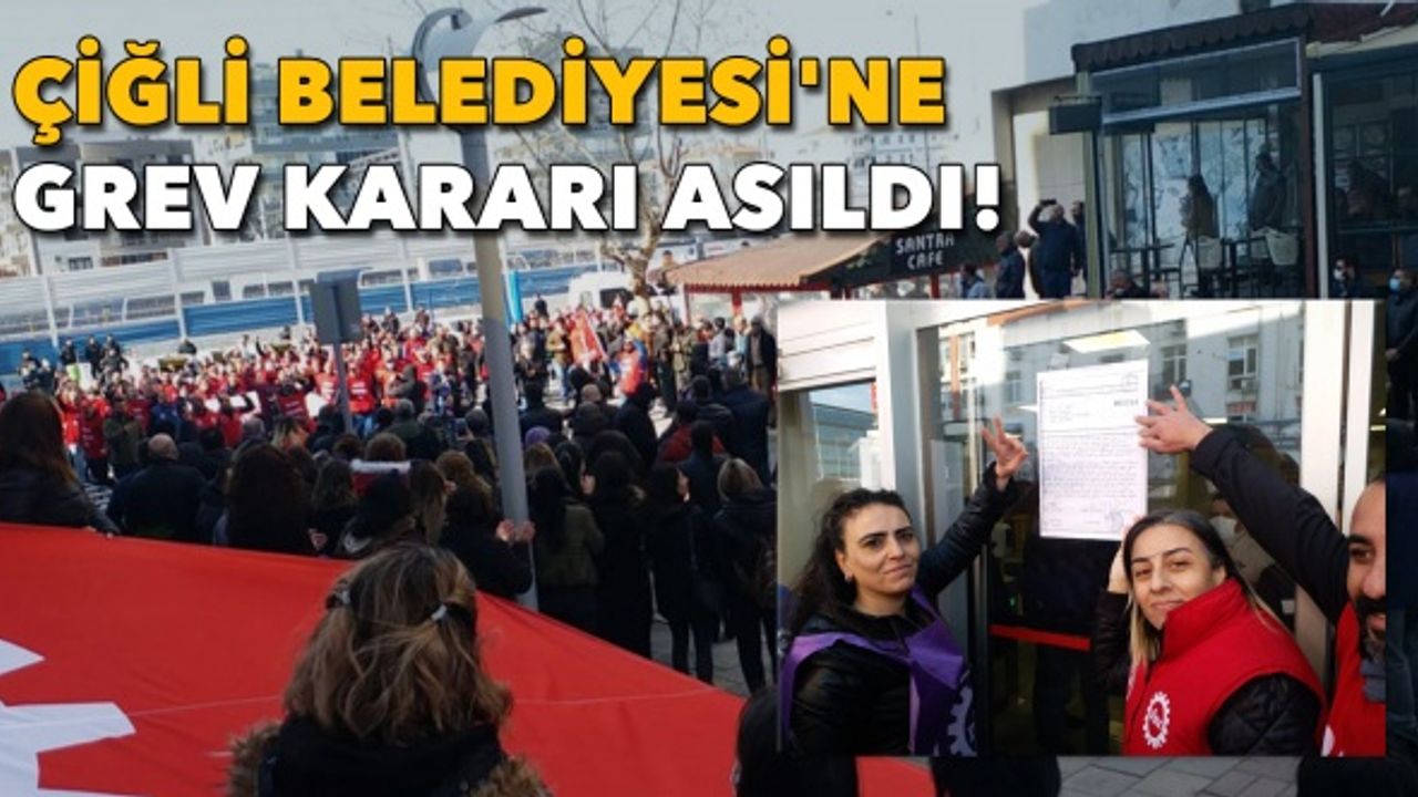 İşçiler alana indi: Çiğli Belediyesi'ne grev kararı asıldı!