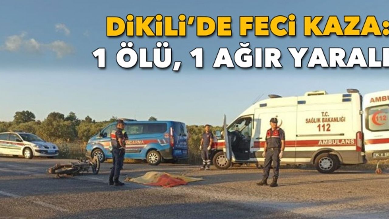 Dikili'de feci kaza: 1 ölü, 1 ağır yaralı
