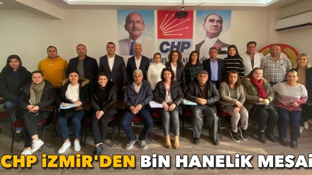 CHP İzmir'den bin hanelik mesai