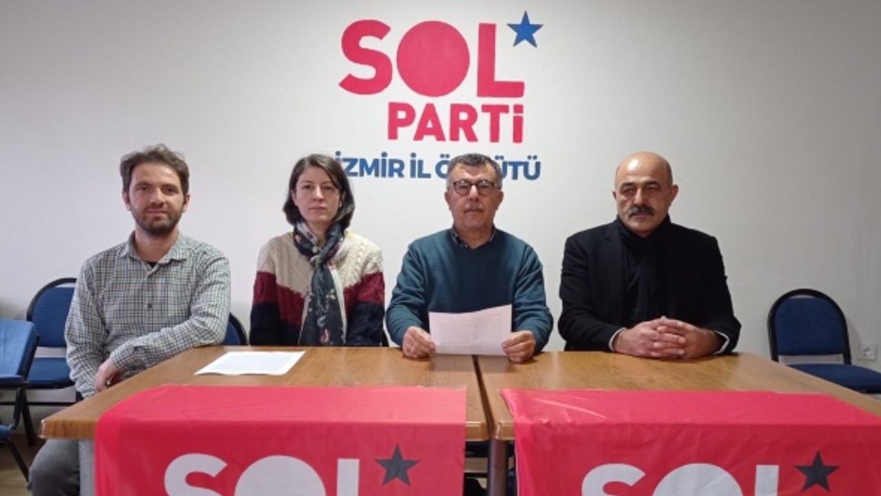 SOL Parti İzmir: Bu kötülük iktidarına son vereceğimizi biliyoruz