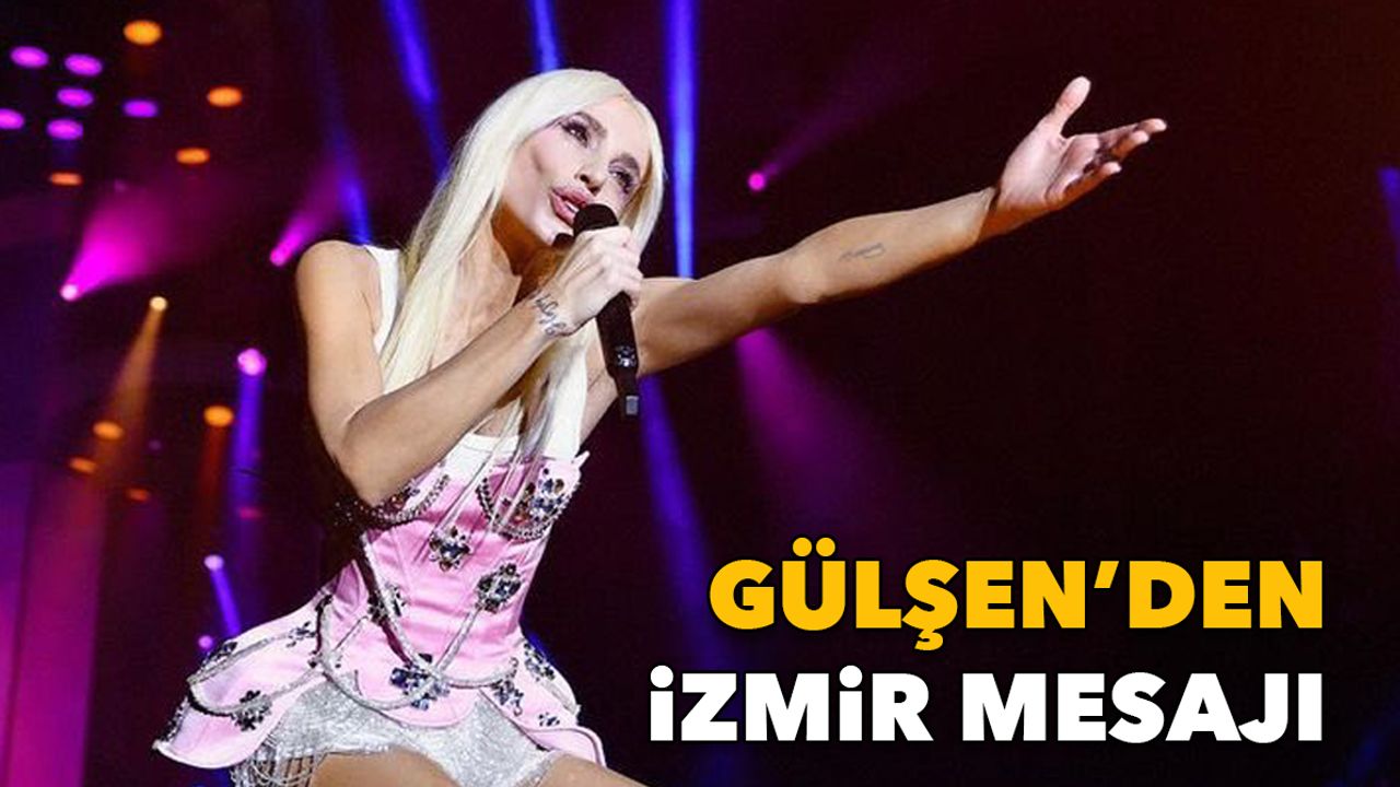 Gülşen'den 'İzmir' mesajı: Kavuşmaların en büyüğünü yaşadık