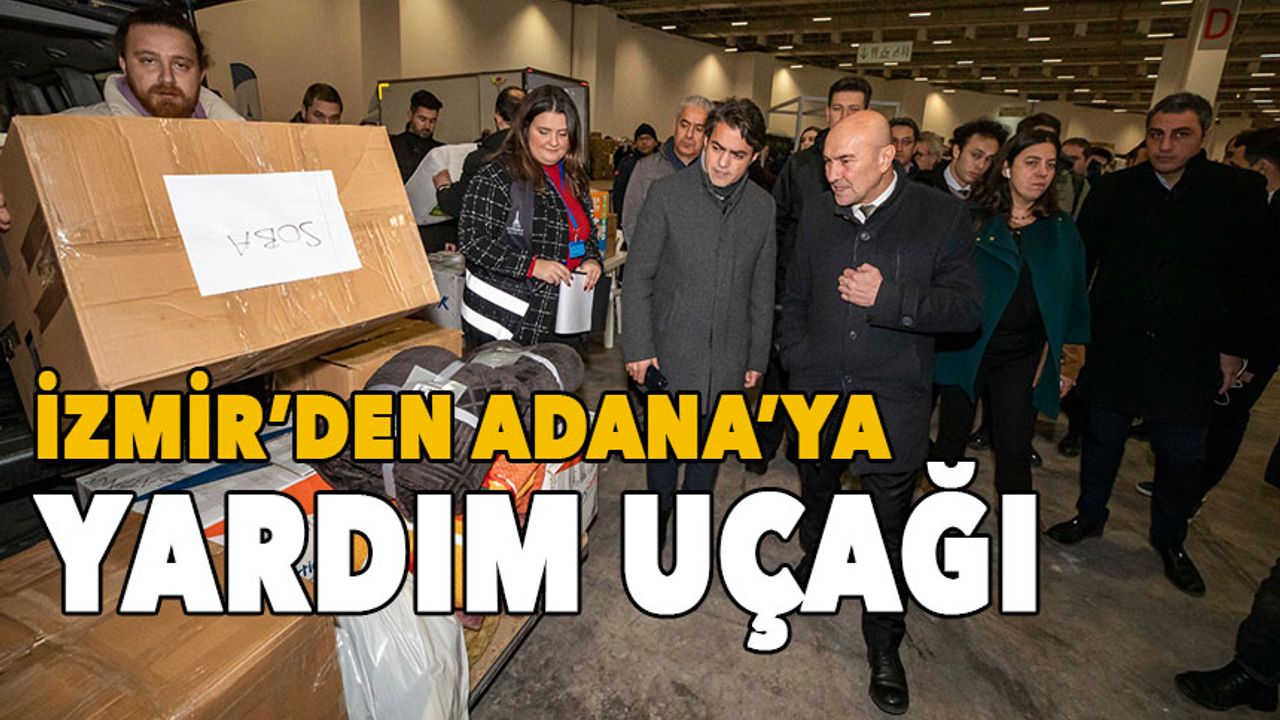 Soyer: Yardımlar hızlı ulaşsın diye Adana'ya uçak kaldıracağız