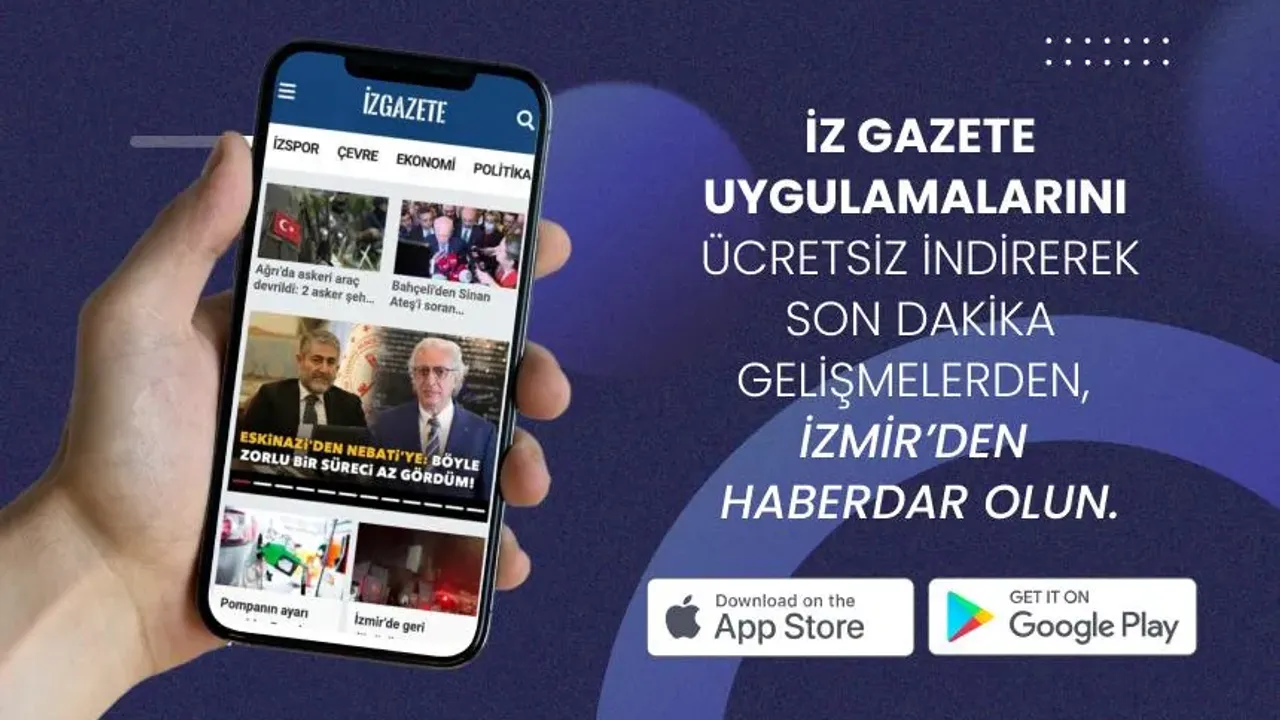 İz Gazete uygulamalarını ücretsiz indirin, İzmir'den haberiniz olsun