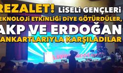Liseli öğrenciler teknoloji etkinliğinde AKP pankartlarıyla karşılandı