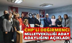 CHP'li Değirmenci, milletvekilliği aday adaylığını açıkladı