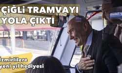 İzmirlilere yeni yıl hediyesi: Çiğli Tramvayı yola çıktı