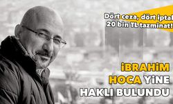 İbrahim Hoca yine haklı bulundu