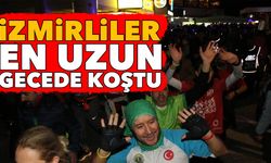 İzmirliler en uzun gecede koştu