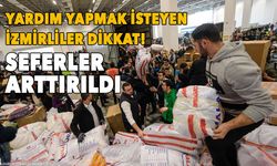 Depremzedelere yardım etmek isteyen İzmirliler dikkat! Seferler artırıldı