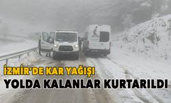 İzmir'de kar sürüyor! Yolda mahsur kalanlar var!