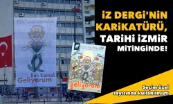 İz Dergi'nin karikatürü, tarihi İzmir mitinginde!