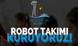 Seferihisar Belediyesi duyurdu: Robot Takımı kurulacak