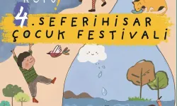 4. Seferihisar Çocuk Festivali başlıyor