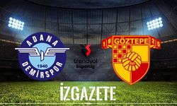 Adana Demirspor – Göztepe maçı ne zaman, saat kaçta ve hangi kanalda?