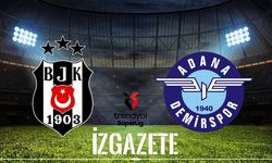 Beşiktaş – Adana Demirspor maçı ne zaman, saat kaçta ve hangi kanalda?