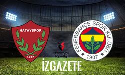 Hatayspor – Fenerbahçe maçı ne zaman, saat kaçta ve hangi kanalda?