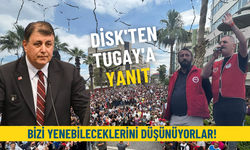 DİSK'ten Tugay'a yanıt: Gazete, televizyon ve trollerle bizi yenebileceklerini düşünüyorlar