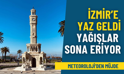 Meteoroloji’den müjde: İzmir’e yaz geldi, yağışlar artık sona eriyor