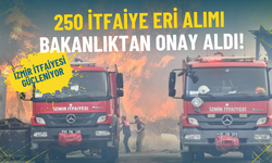 İzmir itfaiyesi güçleniyor: 250 itfaiye eri alımı bakanlıktan onay aldı