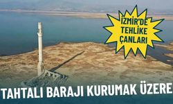 İzmir'de kuraklık adım adım yaklaşıyor: Tehlike büyük, Tahtalı Barajı kurumak üzere
