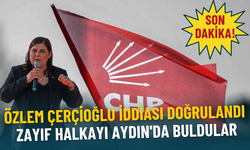 Özlem Çerçioğlu iddiası doğrulandı: Zayıf halkayı Aydın'da buldular