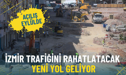 İzmir trafiğini rahatlatacak yeni yol geliyor: Projede kritik aşama geride kaldı, açılış eylülde