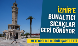 İzmir’e bunaltıcı sıcaklar geri dönüyor: Meteoroloji o günü işaret etti