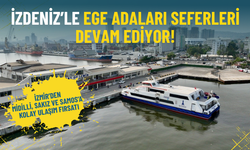 İZDENİZ’le Ege Adaları seferleri devam ediyor: İzmir’den Midilli, Sakız ve Samos’a kolay ve ekonomik ulaşım fırsatı