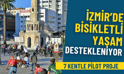 İzmir’de bisikletli yaşam Avrupa desteğiyle güçleniyor: 7 kentle pilot proje