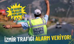 İzmir trafiği alarm veriyor: En yaygın ihlaller açıklandı