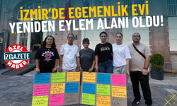 İzmir’de verilen sözler tutulmadı: Egemenlik Evi yeniden eylem alanı oldu