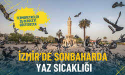 İzmir’de sonbaharda yaz sıcaklığı: Meteoroloji açıkladı, termometreler 35 dereceyi gösterecek