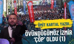 Övündüğümüz İzmir ‘çöp’ oldu (1)