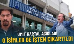 Ümit Kartal açıkladı: İzmir Büyükşehir'de çalışan o isimler de işten çıkartıldı