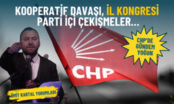 CHP’de gündem yoğun: Kooperatif davası, il kongresi, parti içi çekişmeler… Ümit Kartal yorumladı