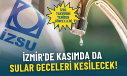 İZSU Kasım 2025 su kesintisi takvimi yayımlandı: İşte İzmir'de kesinti yaşanacak ilçeler