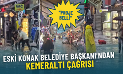 Eski Konak Belediye Başkanı’ndan Kemeraltı çağrısı: Proje belli
