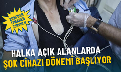 Halka açık alanlarda şok cihazı dönemi başlıyor: 2026 yılından itibaren zorunlu