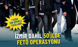 İzmir dahil 50 ilde FETÖ operasyonu: 1 ayda 286 şüpheli yakalandı
